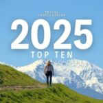 Top 10 Hidden Travel Gems You’ll Regret Not Visiting in 2025